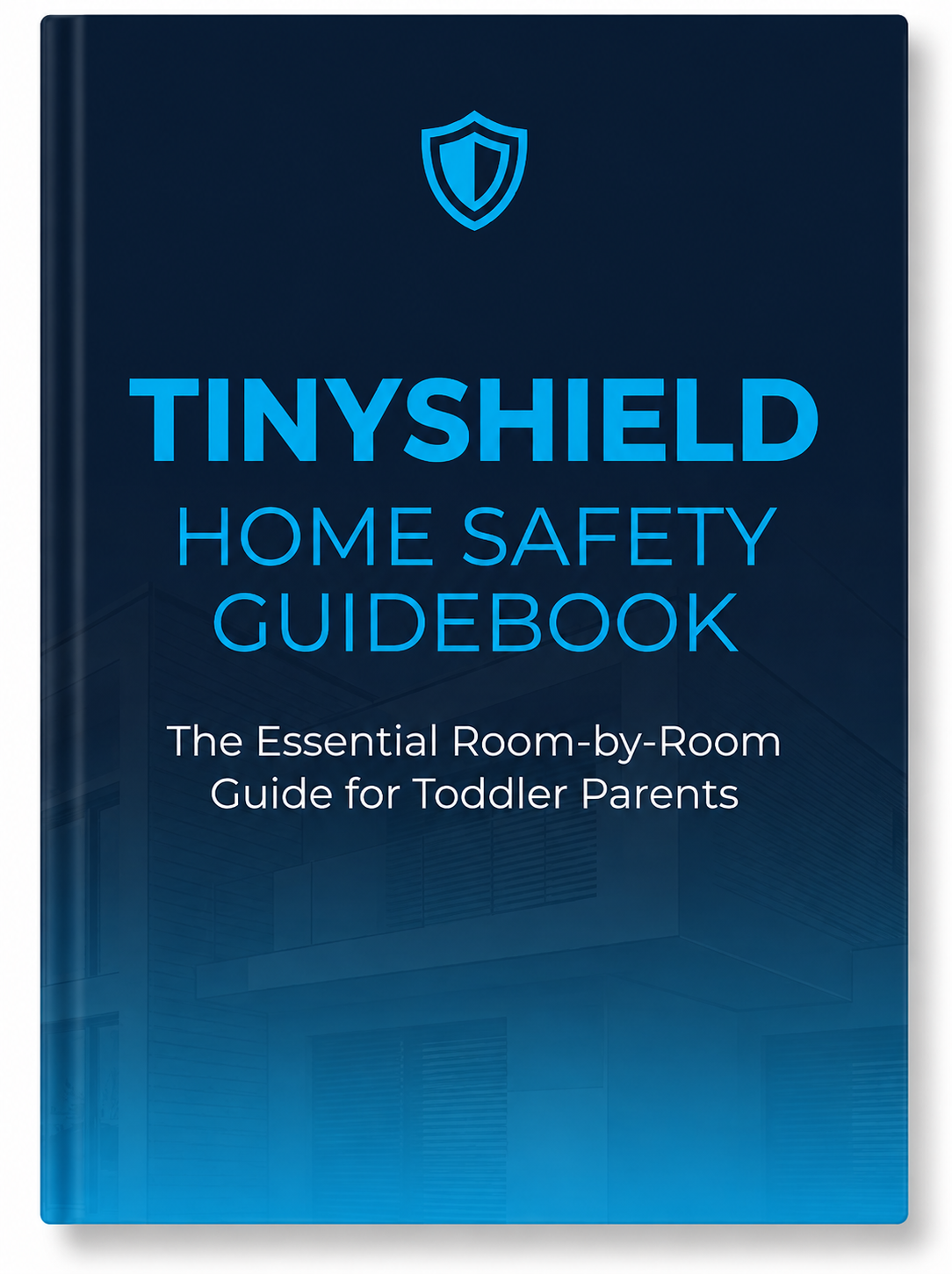 TinyShield Toddlers Home Safety Guide